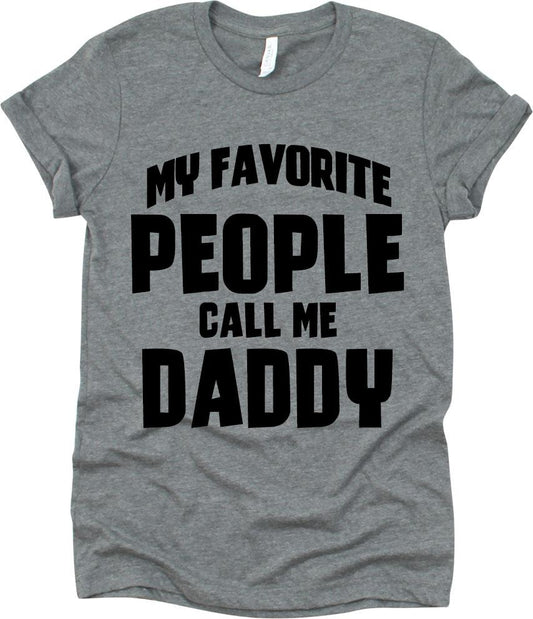 My Favorite People Call Me Daddy
