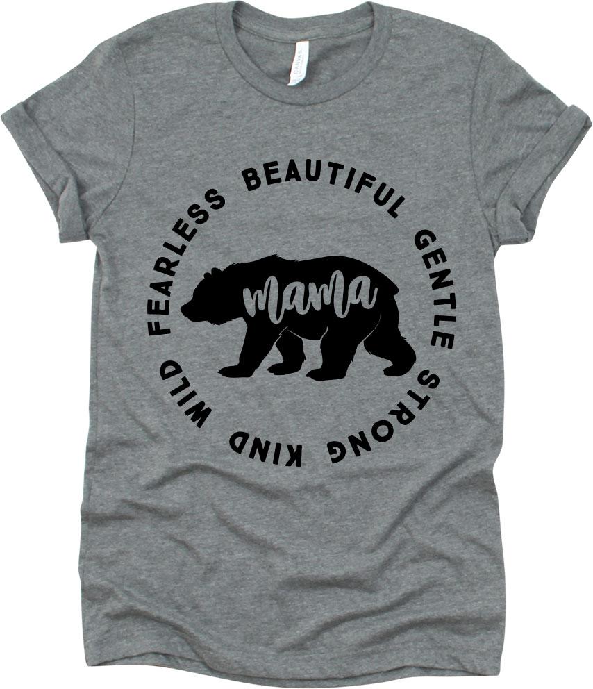 Mama Fearless Beautiful Gentle