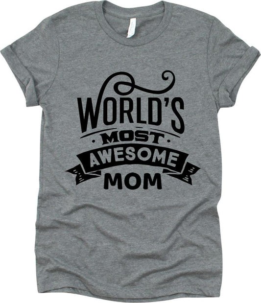 World's Most Awesome Mom