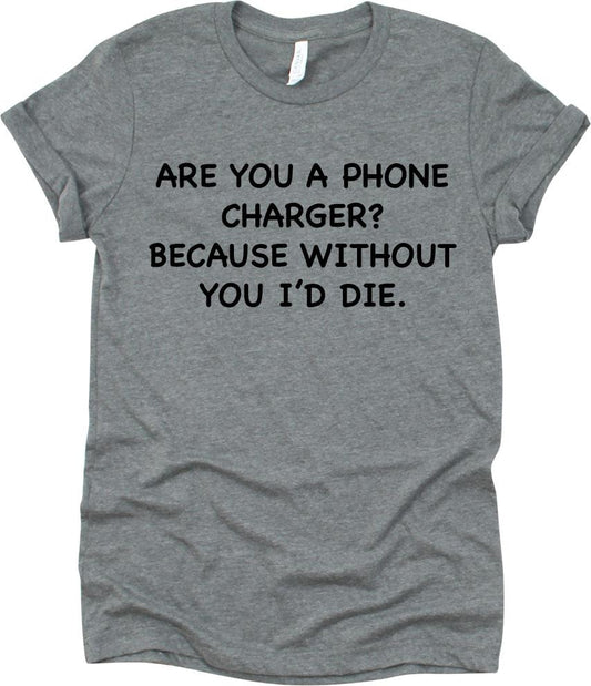 Are You A Phone Charger?