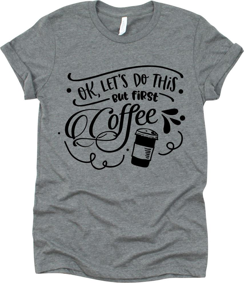 Ok Let's Do This With Cup Of Coffee