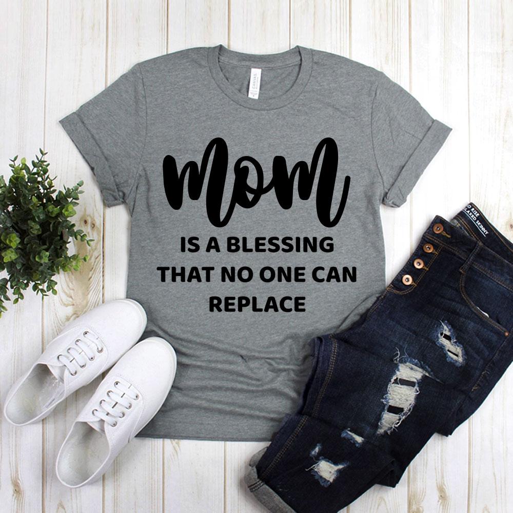 Mom Is A Blessing No One Can Replace