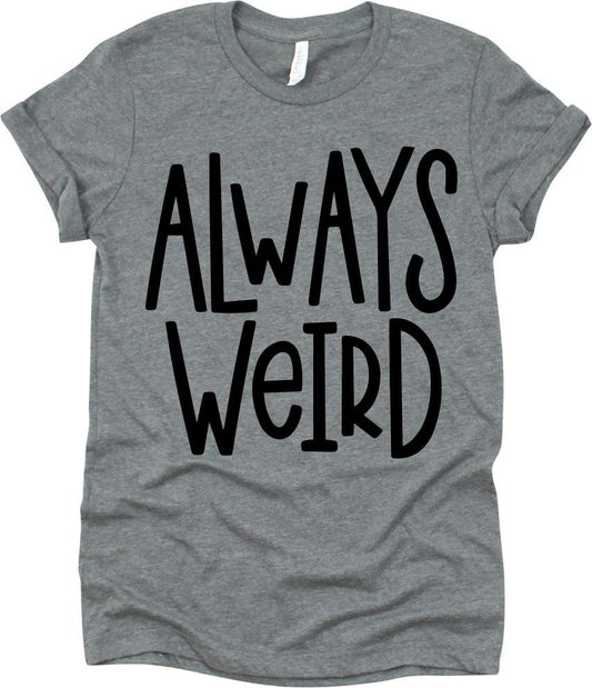 Always Weird Plain Design