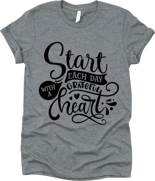 Start Each Day With A Grateful Heart