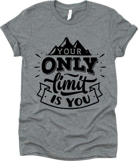 Your Only Limit Is You