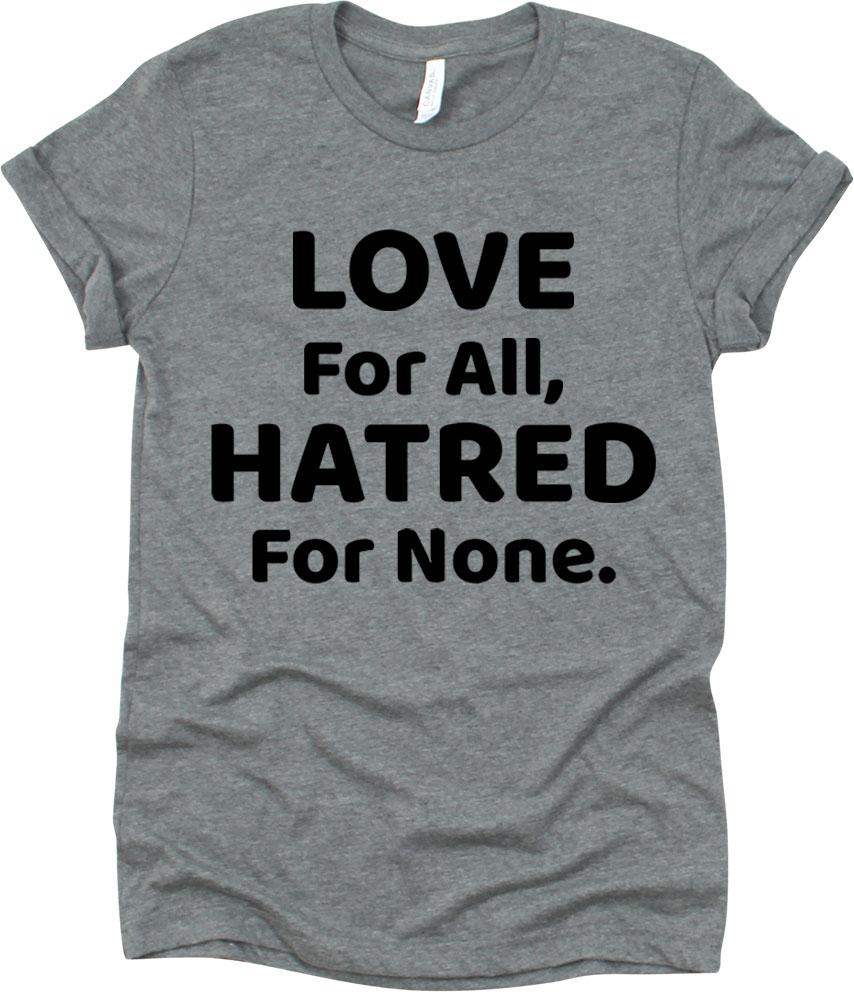 Love For All Hatred For None