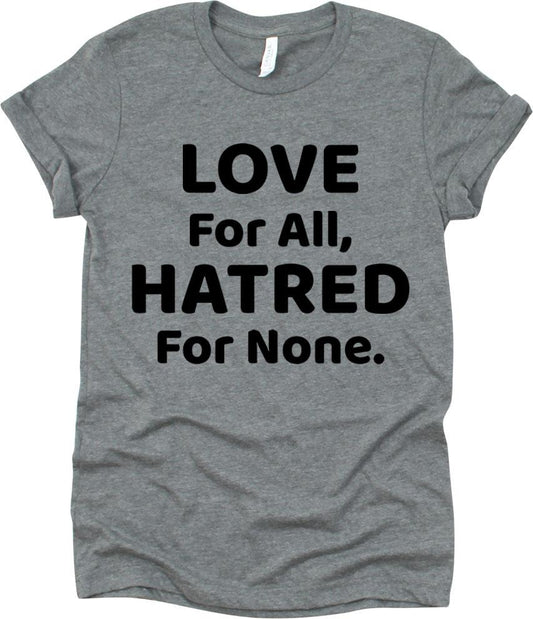Love For All Hatred For None