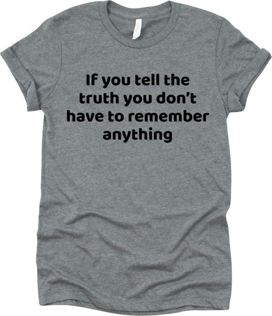 If You Tell The Truth