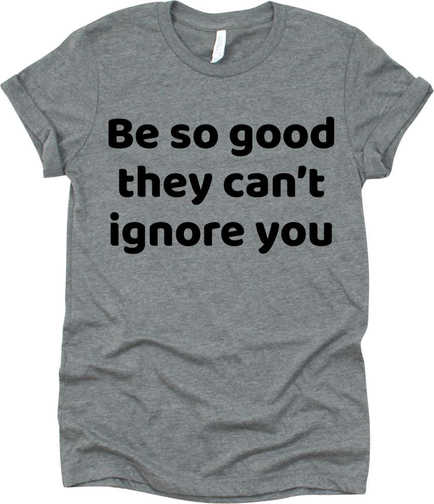 Be So Good They Can't Ignore You