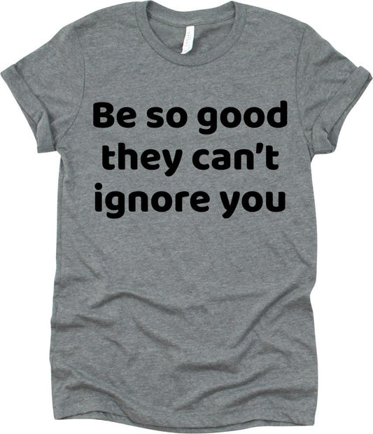 Be So Good They Can't Ignore You