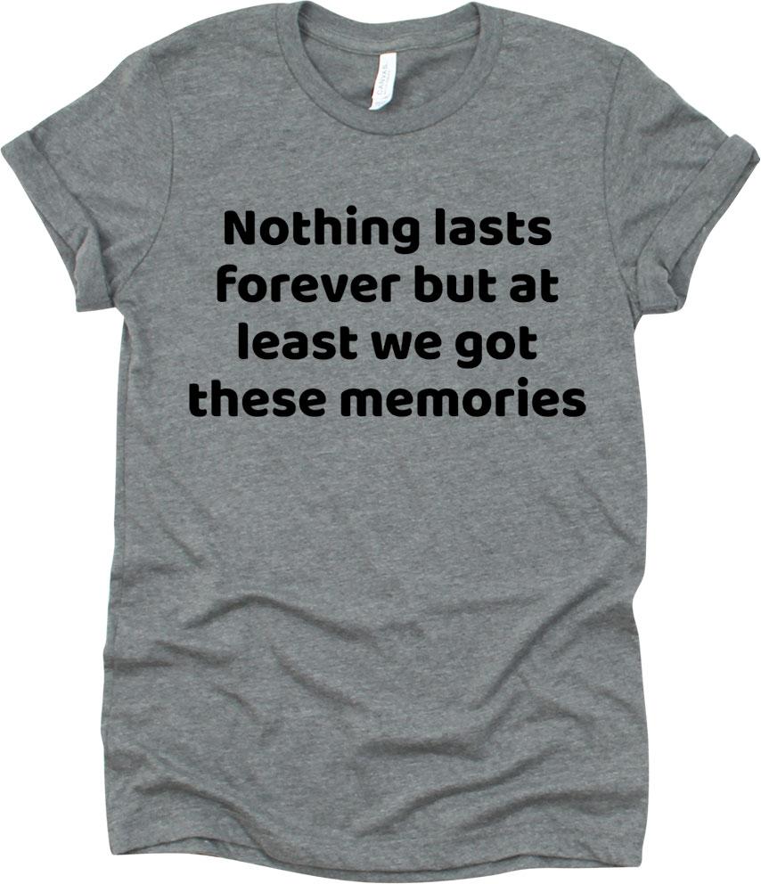 Nothing Lasts Forever