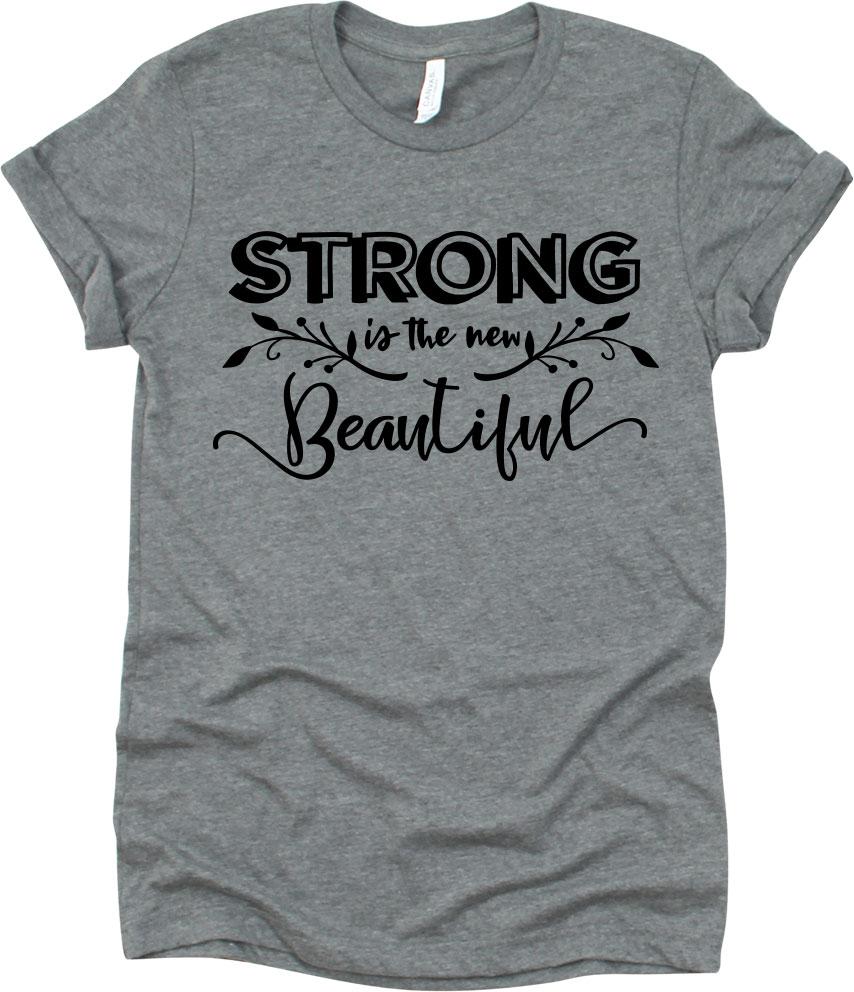 Strong Is The New Beautiful