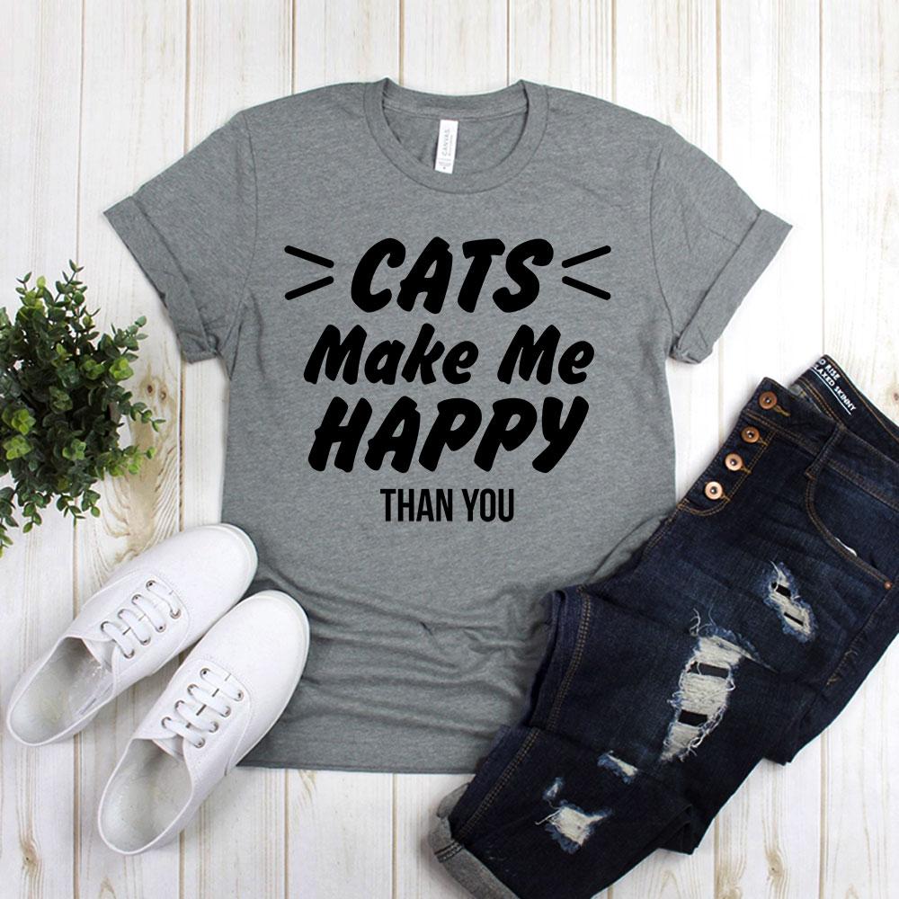 Cats Make Me Happy Than You