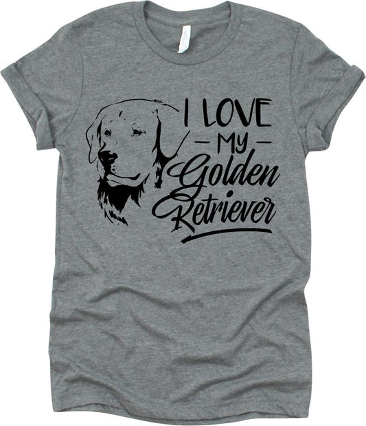 I Love My Golden Retriever With His Face