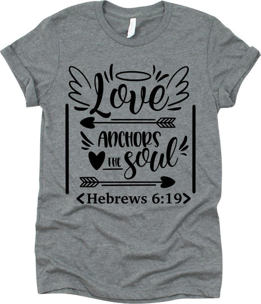 Love Anchors The Soul Hebrew 6:19