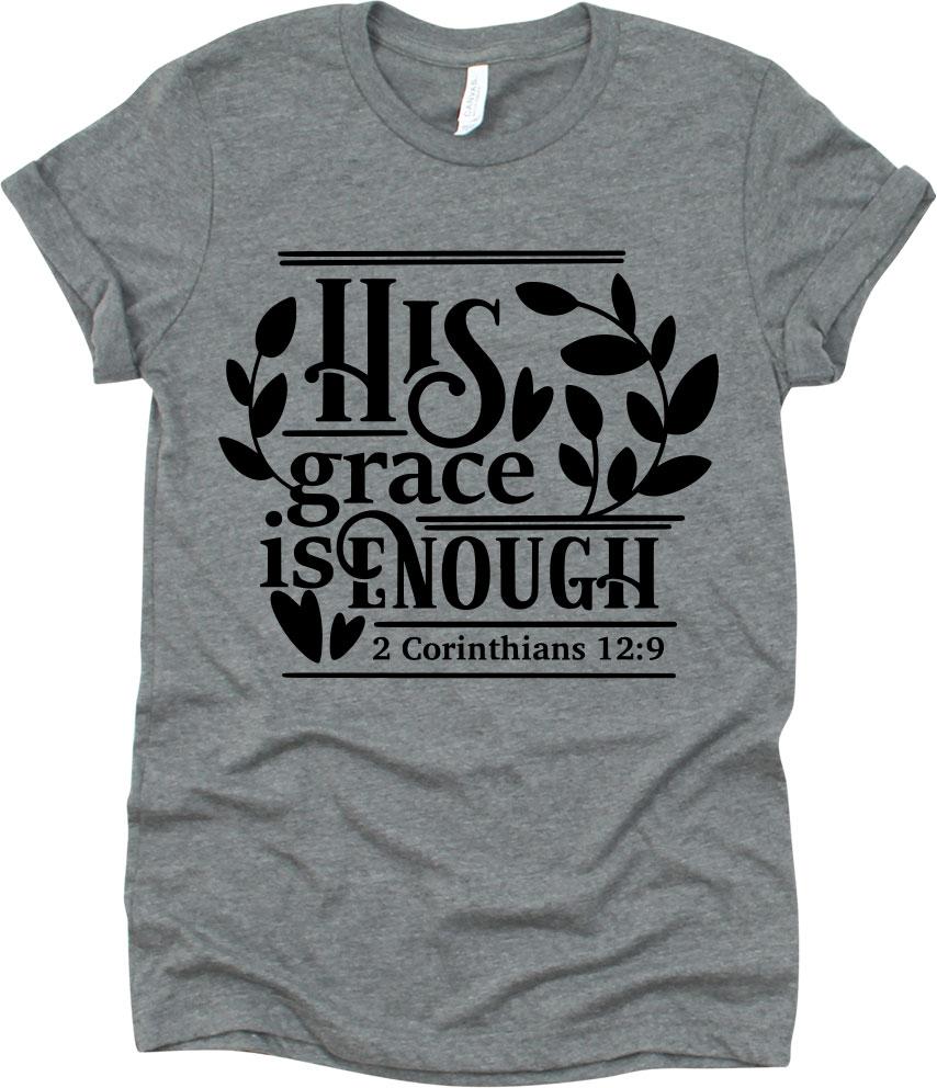 His Grace Is Enough 2 Corinthians 12:9