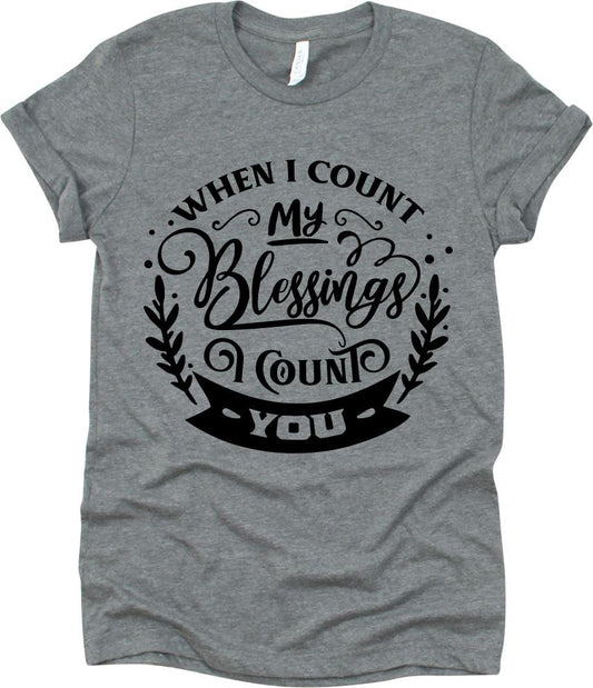 When I Count My Blessings I Count You