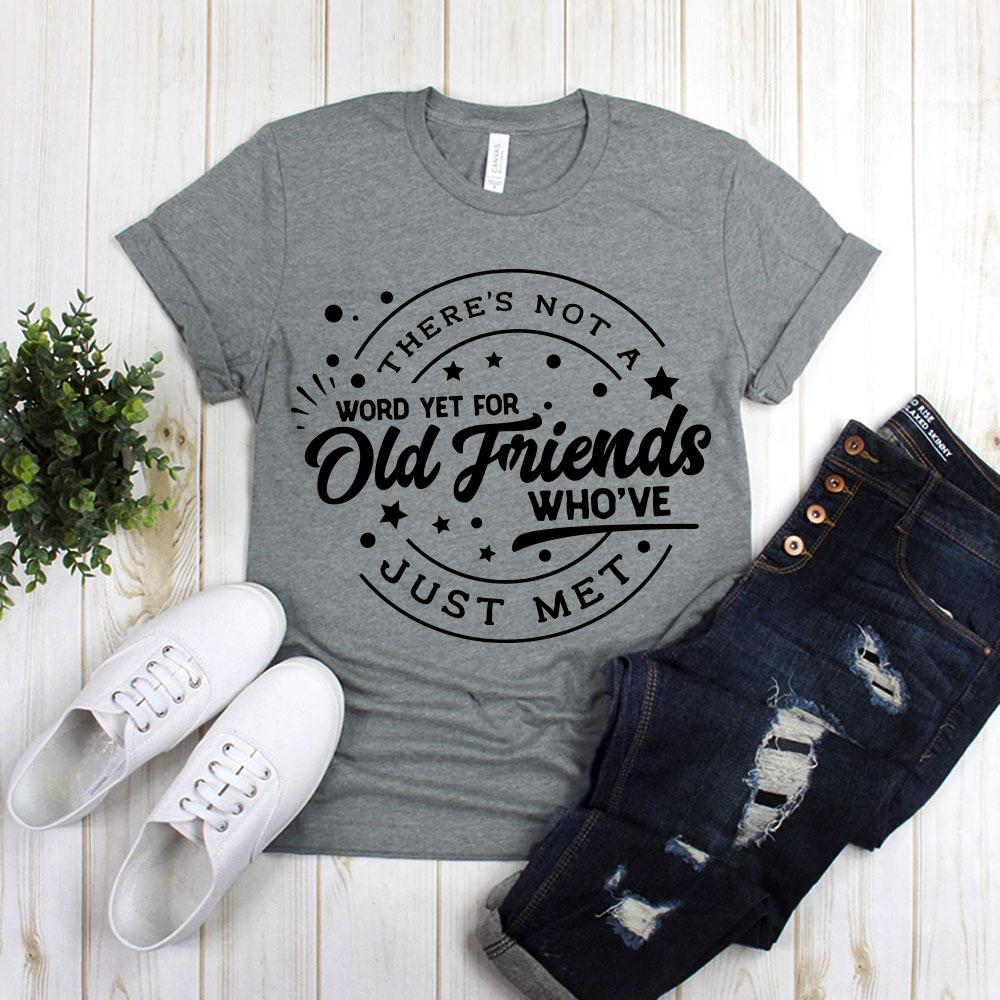 There's Not A Word Yet For Old Friends Who've Just Met