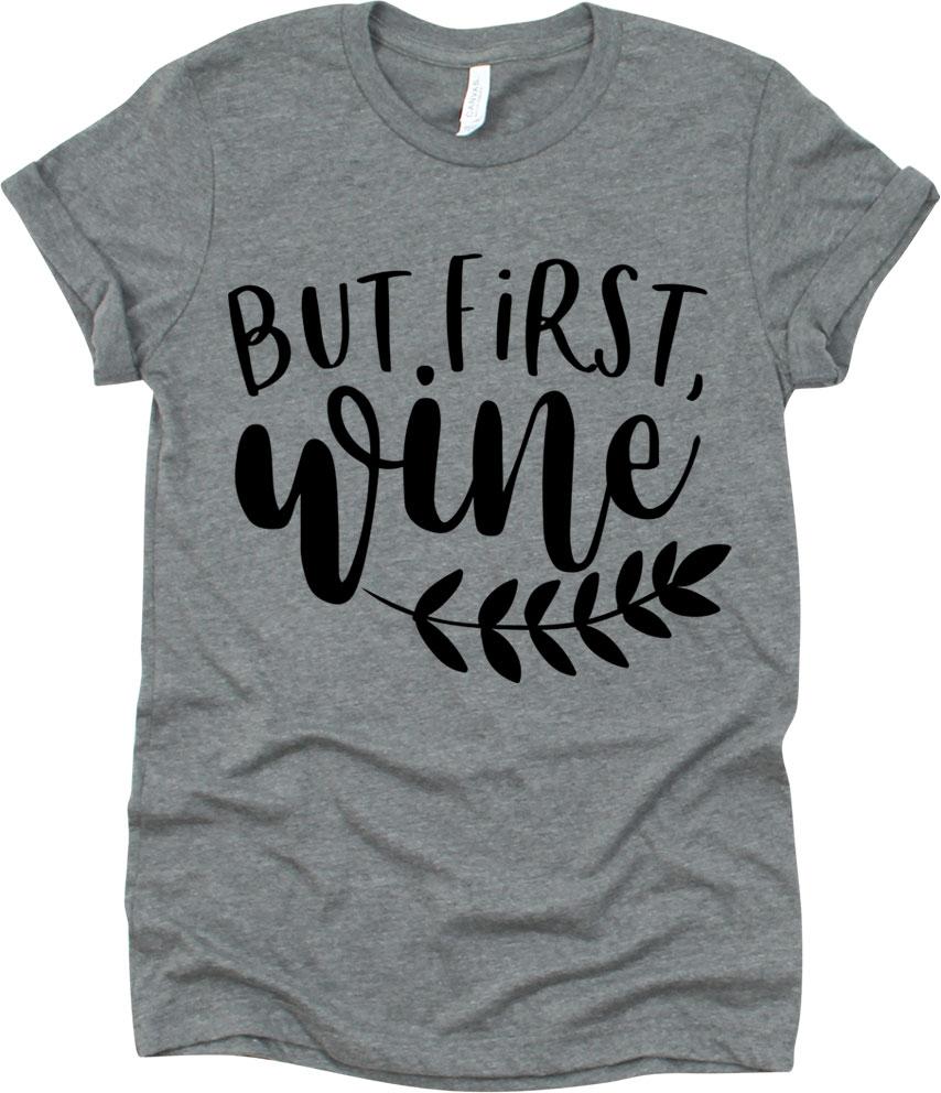 But First Wine Leaf Design