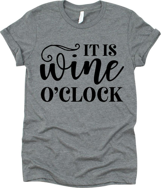 It Is Wine O'clock Design