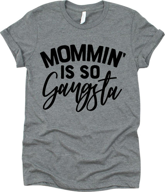Mommin' Is So Gangsta