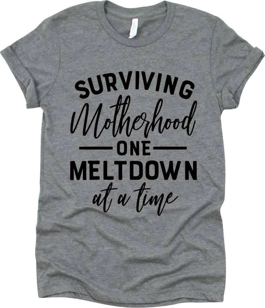 Surviving Motherhood One Meltdown At A Time
