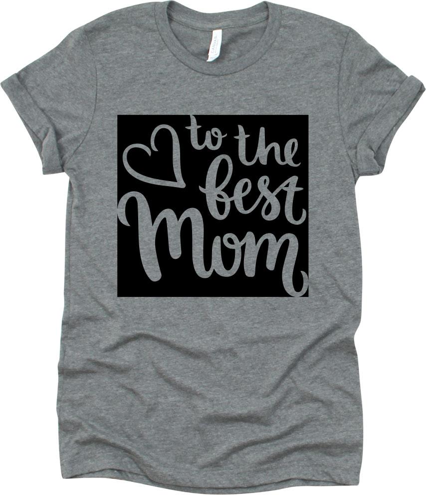 Love To The Best Mom