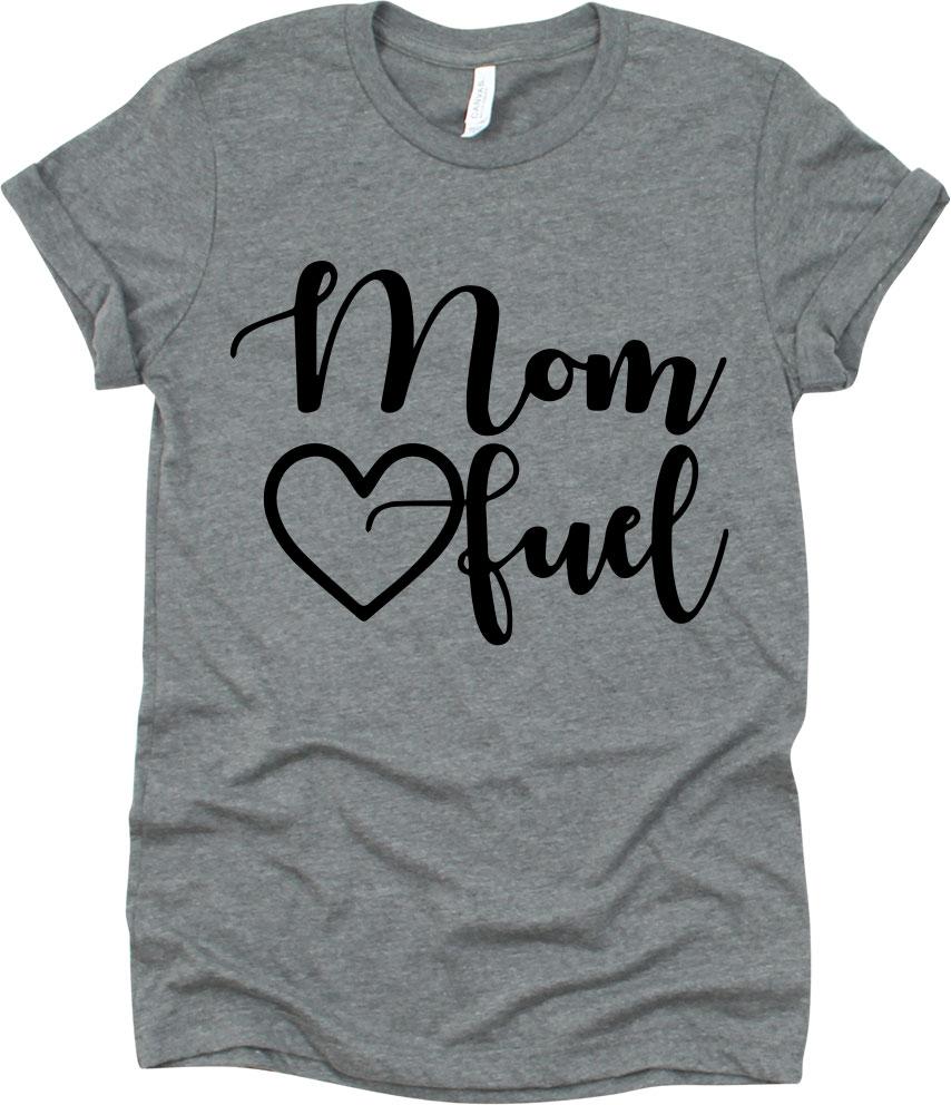 Mom Fuel With Heart