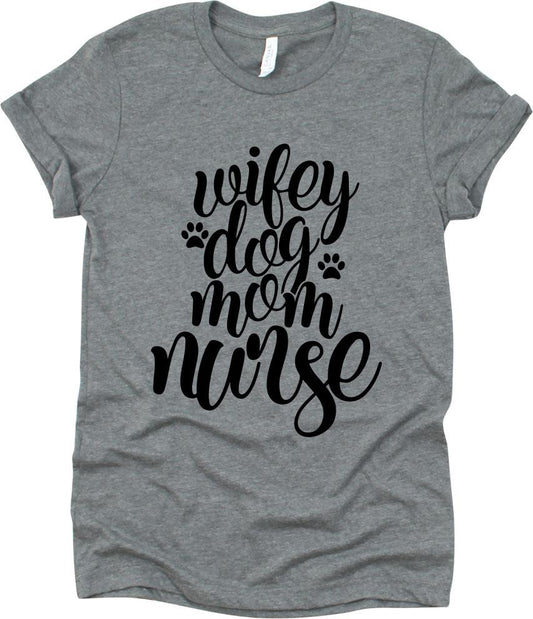 Wifey Dog Mom Nurse With Dog Footprints