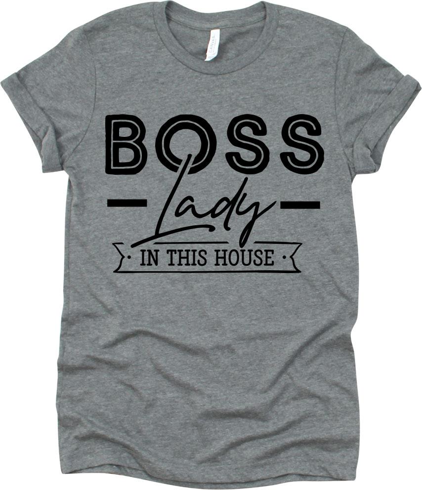 Boss Lady In The The House