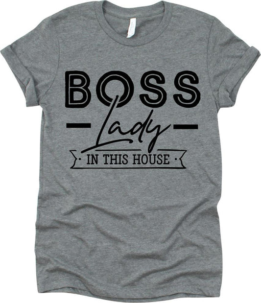 Boss Lady In The The House