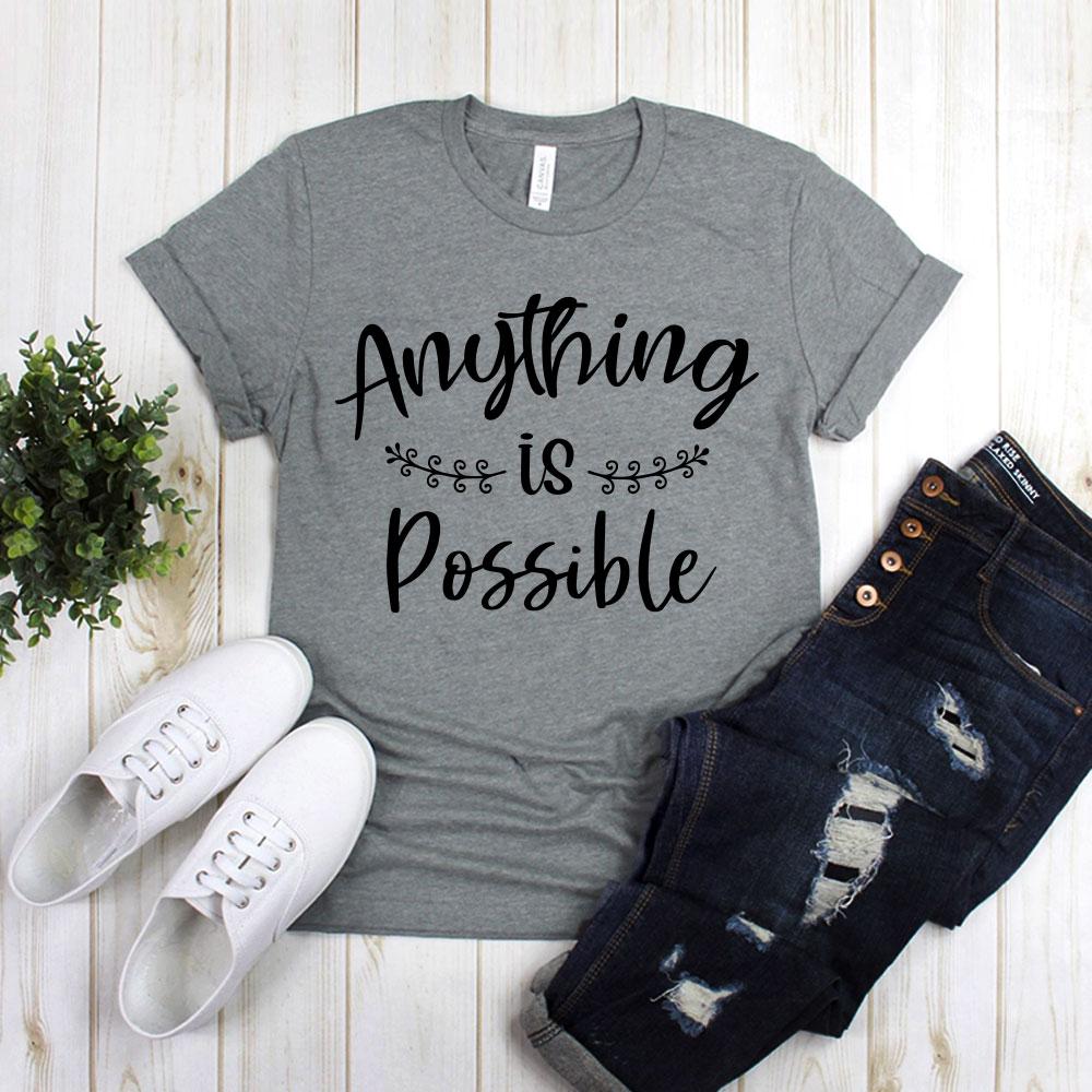 Anything Is Possible