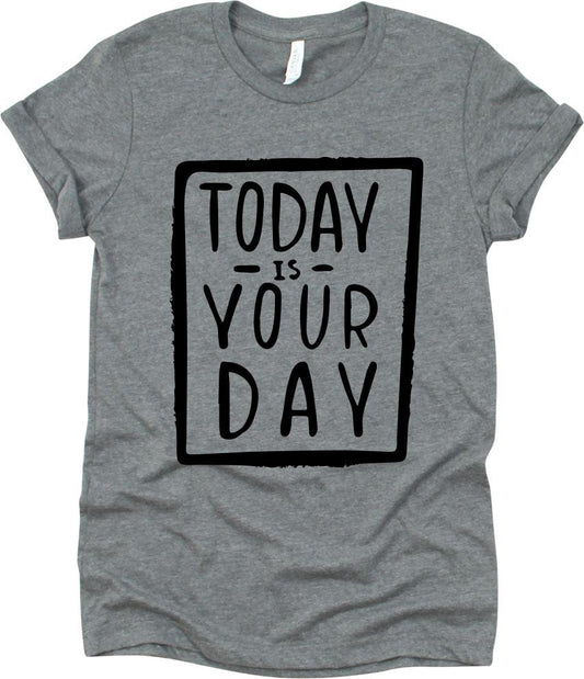 Today Is Your Day In The Square