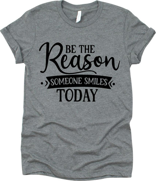 Be The Reason Someone Smiles Today