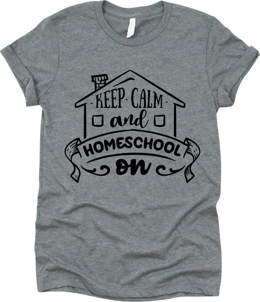 Keep Calm And Homeschool On