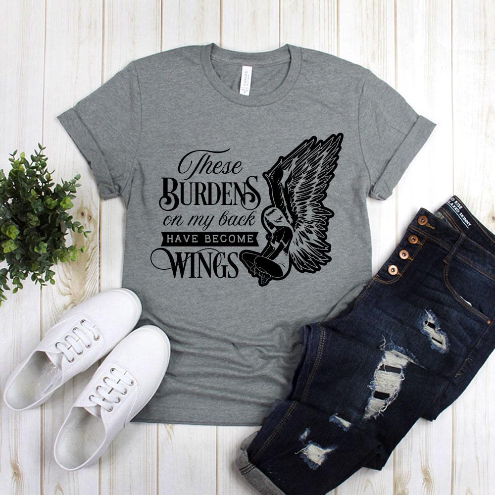 These Burdens On My Back Have Become Wings