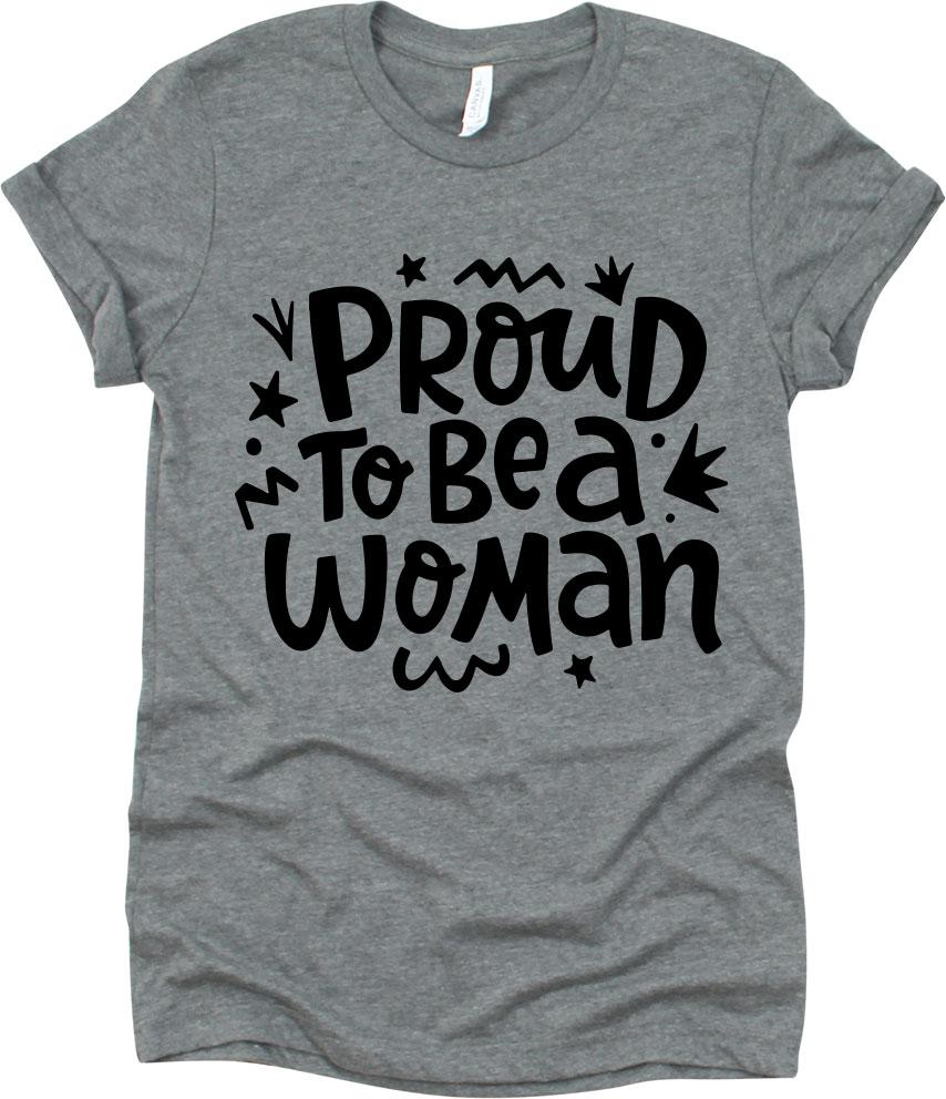 Proud To Be A Woman