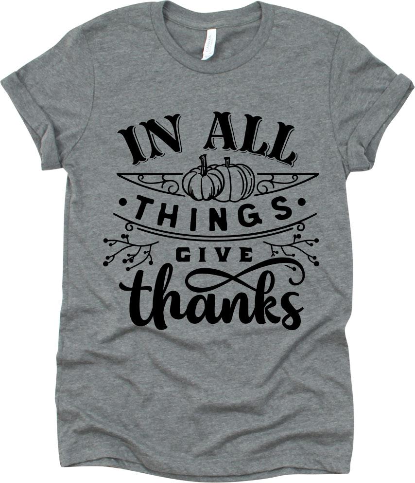 In All Things Give Thanks