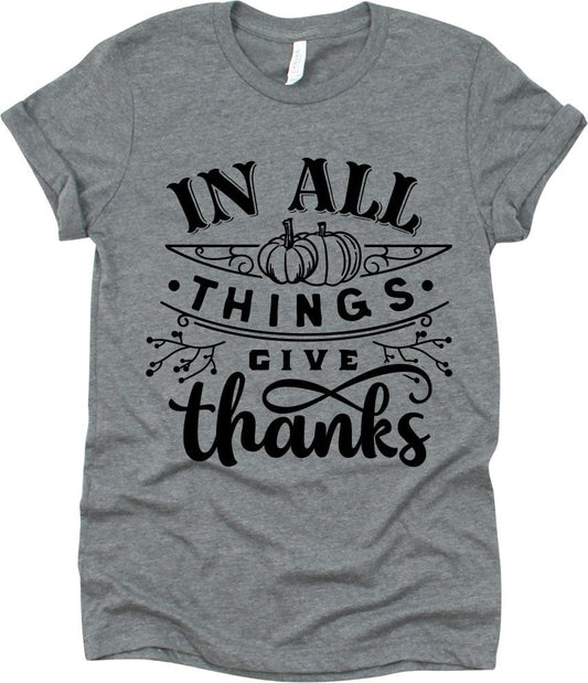 In All Things Give Thanks