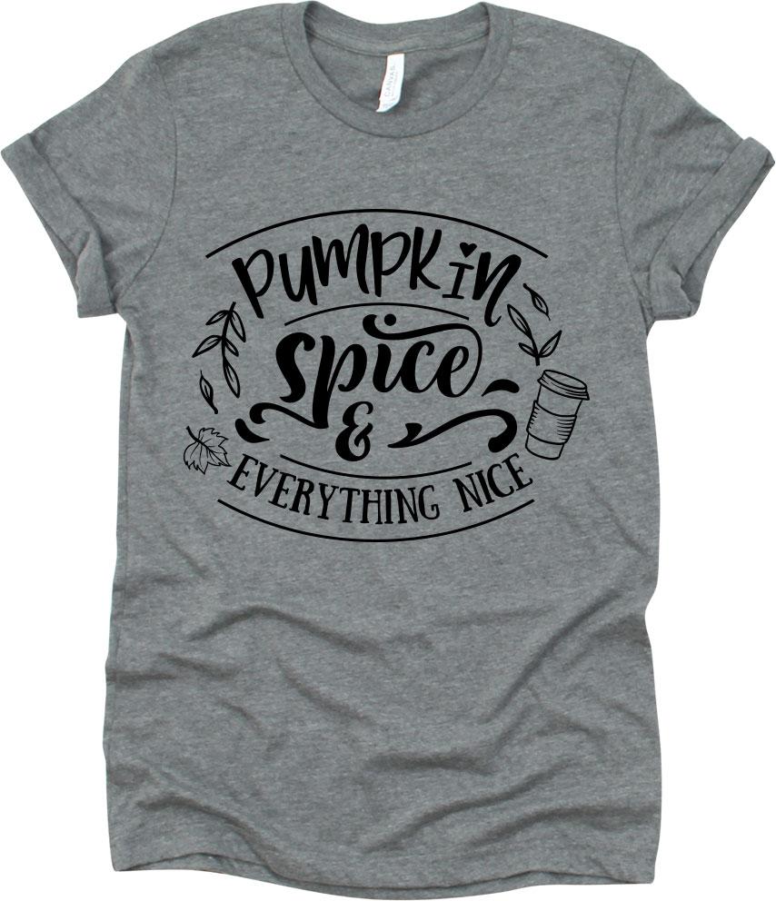 Pumpkin Spice And Everything Nice