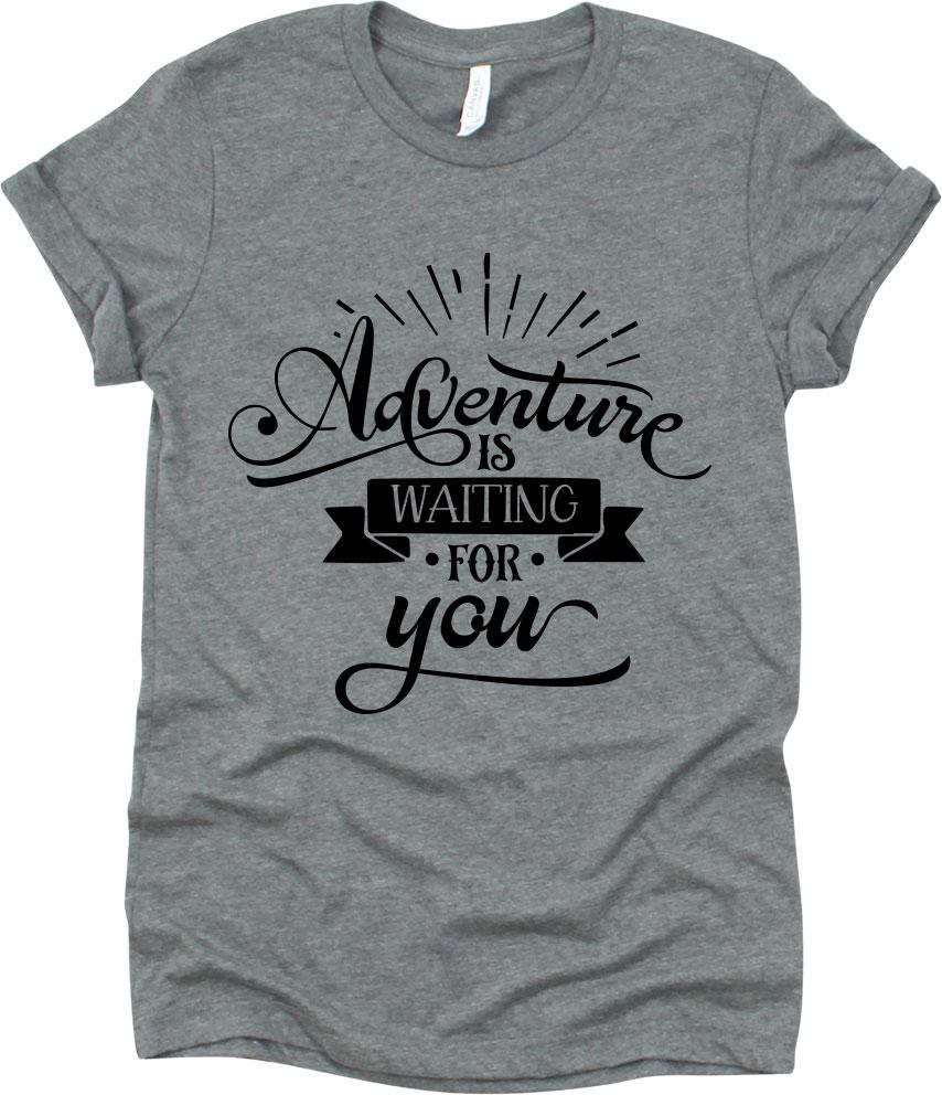 Adventure Is Waiting For You
