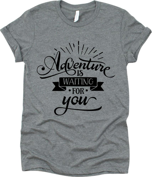 Adventure Is Waiting For You