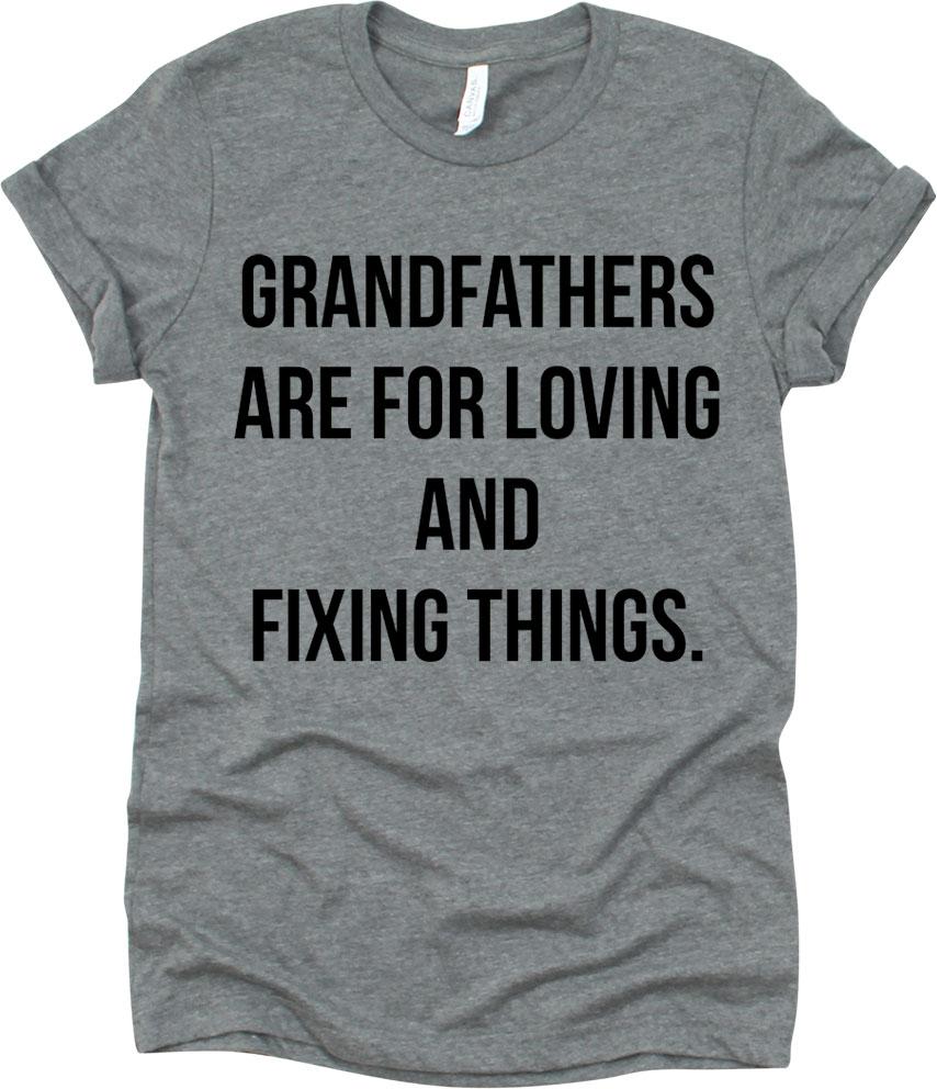 Grandfathers Are For Loving And Fixing Things