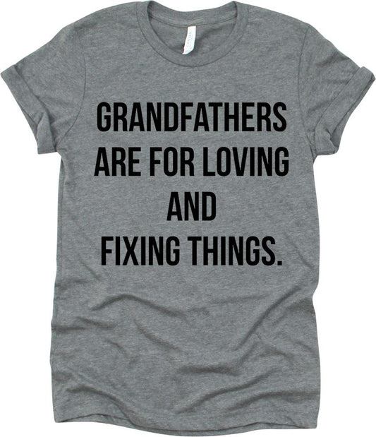Grandfathers Are For Loving And Fixing Things