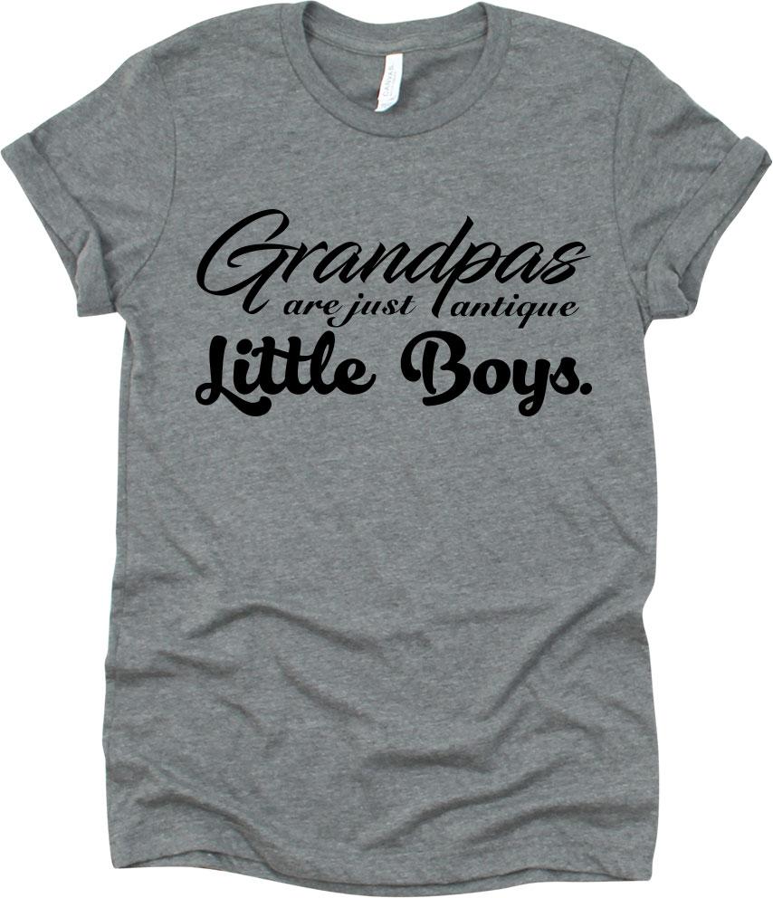 Grandpas Are Just Antique Little Boys