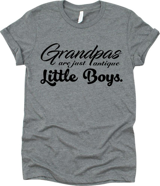 Grandpas Are Just Antique Little Boys
