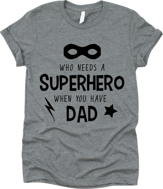 Who Needs A Superhero When You Have Dad