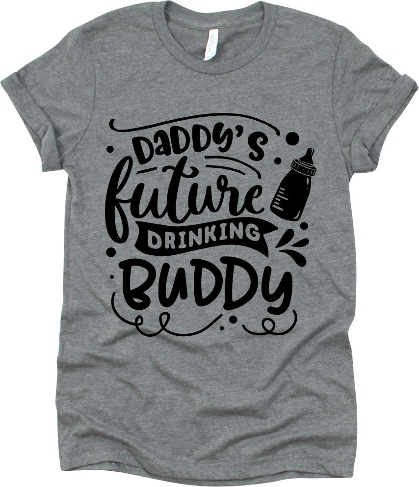 Daddy's Future Drinking Buddy