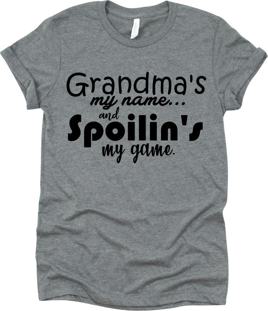 Grandma's My Name And Spoilin's My Game