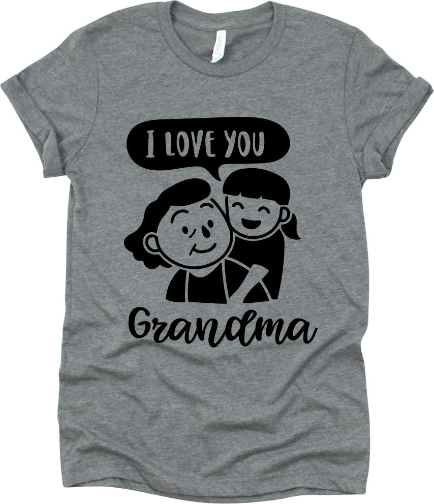 I Love You Grandma With Me And Grandma